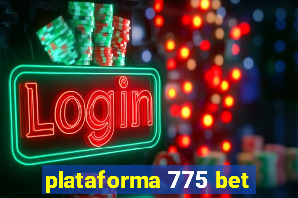 plataforma 775 bet